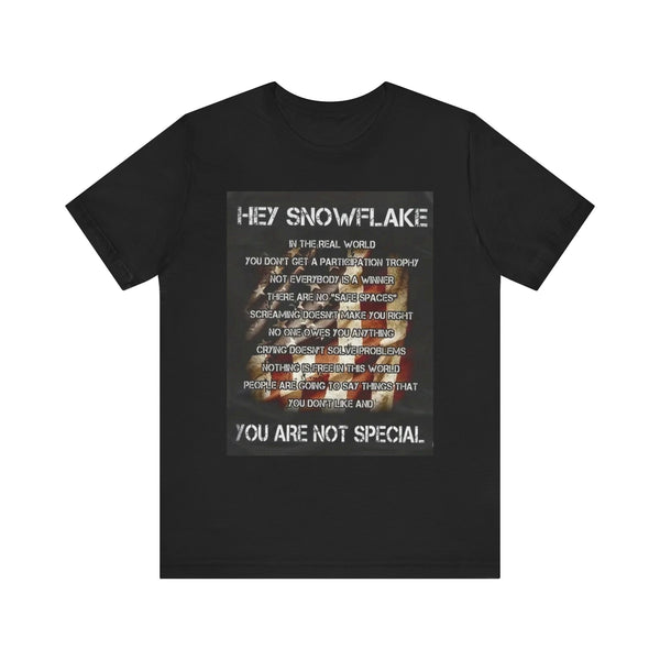 Hey Snowflake Short Sleeve Tee Unisex